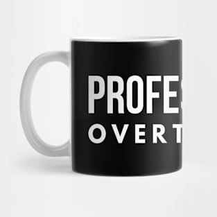 Professional Overthinker - Funny Sayings Mug